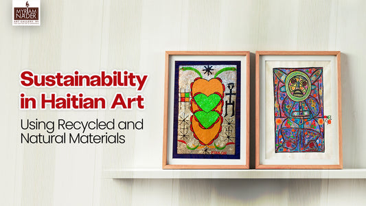 Sustainability in Haitian Art: Using Recycled and Natural Materials