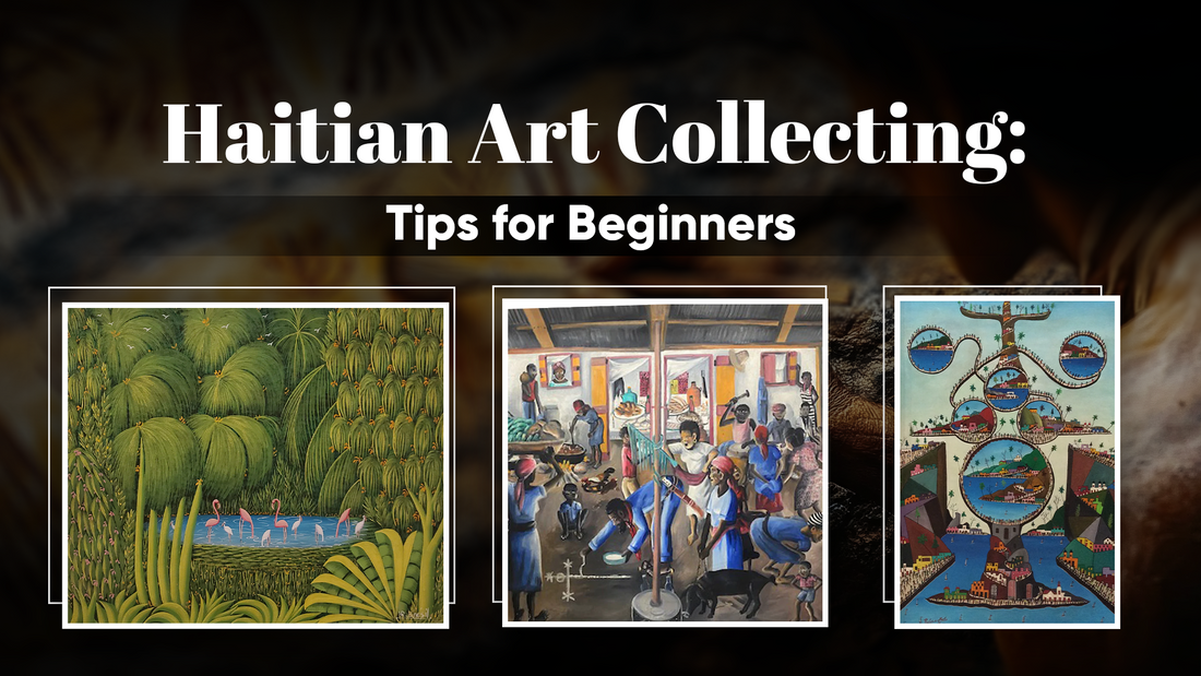 Haitian Art Collecting: Tips for Beginners